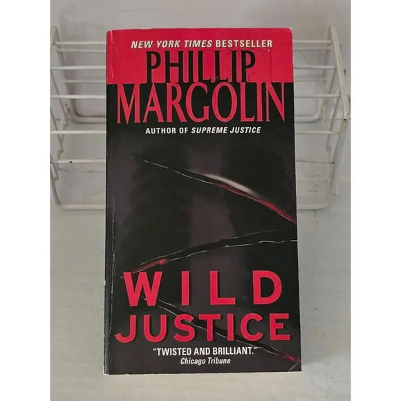 Wild Justice by Phillip Margolin Book - Picture 1 of 5
